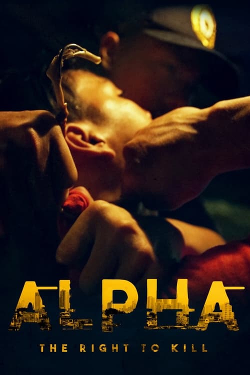 Alpha: The Right to Kill