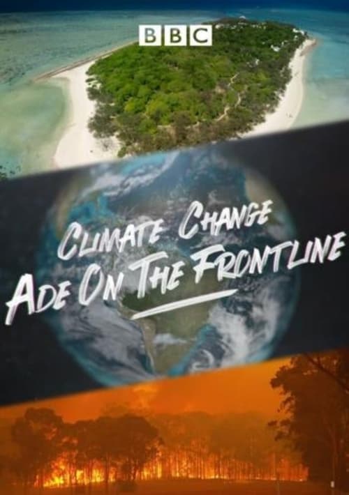 Climate Change: Ade on the Frontline