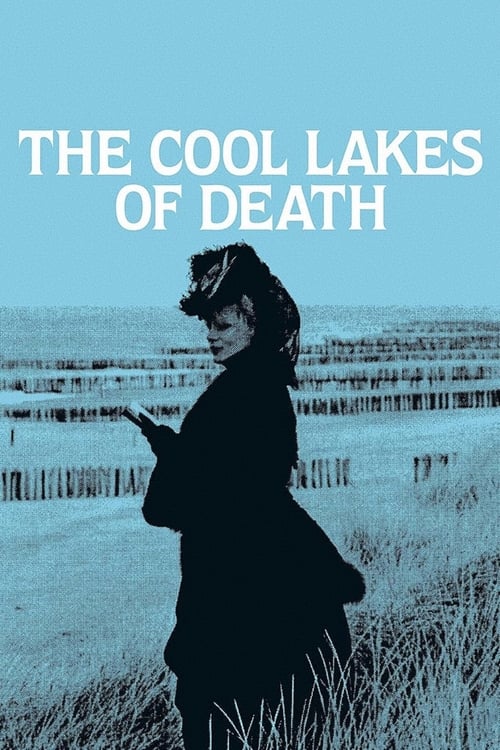 The Cool Lakes of Death