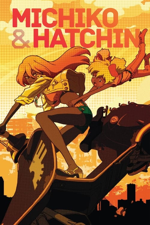 Michiko & Hatchin