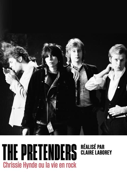 The Pretenders - Chrissie Hynde ou la vie en rock