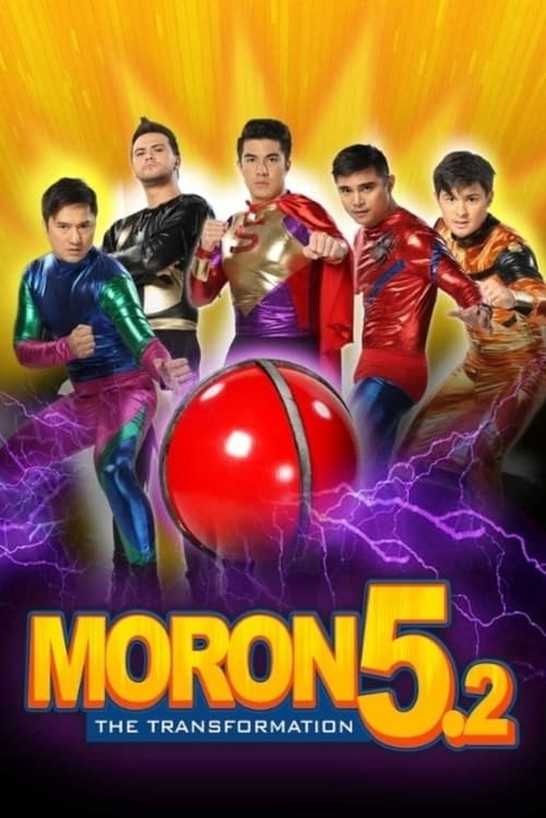 Moron 5.2: The Transformation