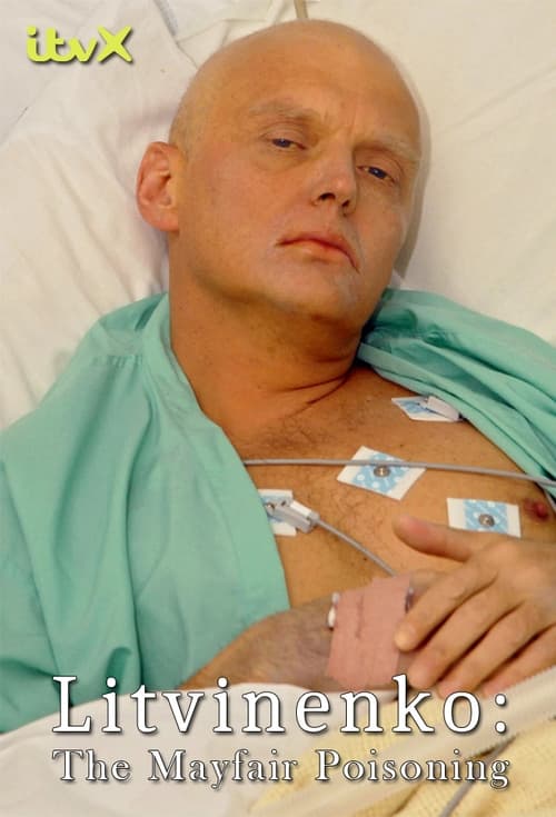 Litvinenko - The Mayfair Poisoning