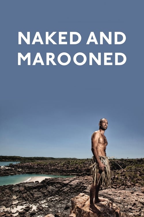 Naked and Marooned with Ed Stafford