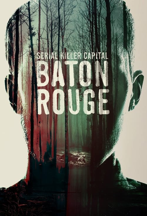 Serial Killer Capital: Baton Rouge