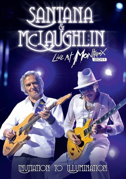 Santana & McLaughlin: Invitation to Illumination - Live at Montreux