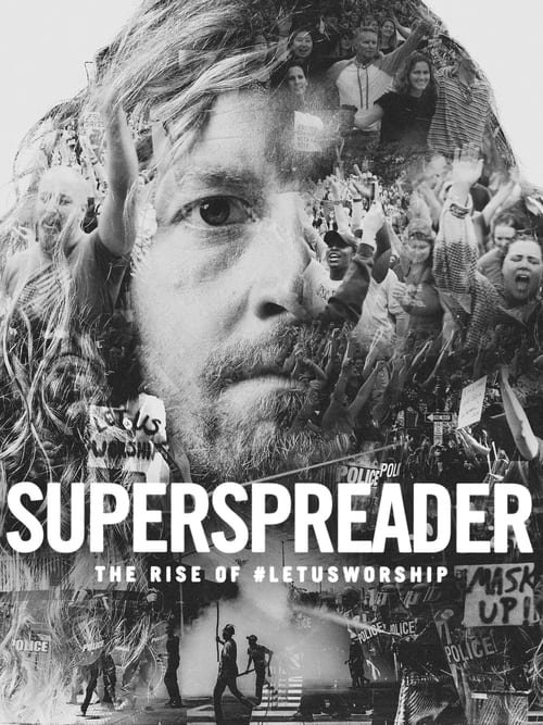 Superspreader: The Rise of #LetUsWorship