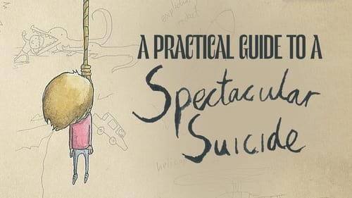 Still image taken from A Practical Guide to a Spectacular Suicide