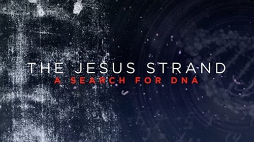 Still image taken from The Jesus Strand: A Search for DNA