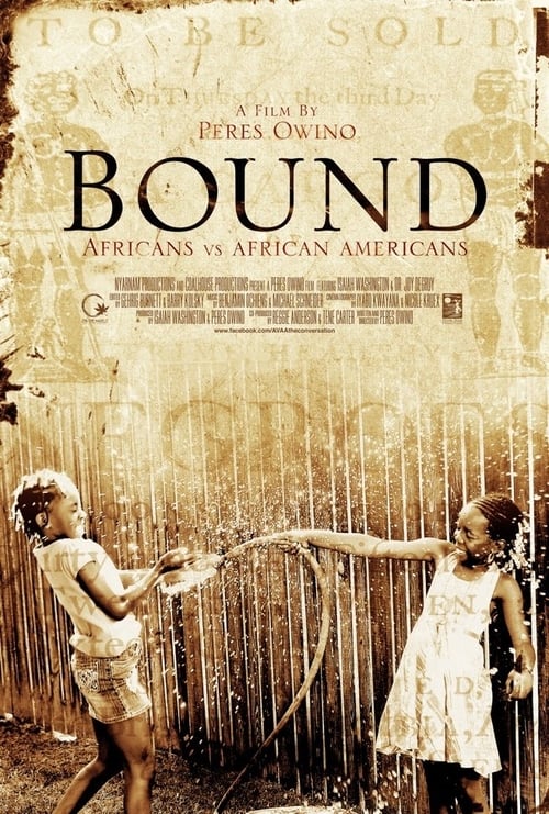 Bound: Africans Versus African Americans