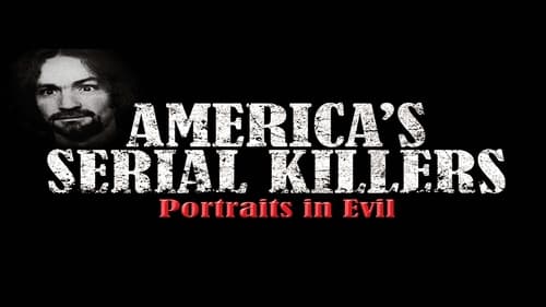 Still image taken from America's Serial Killers: Portraits in Evil