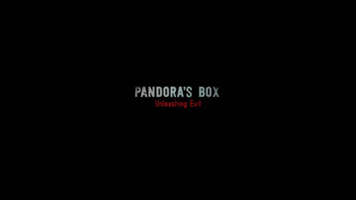 Still image taken from Pandora's Box: Unleashing Evil