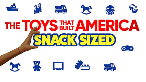 Still image taken from The Toys That Built America: Snack Sized