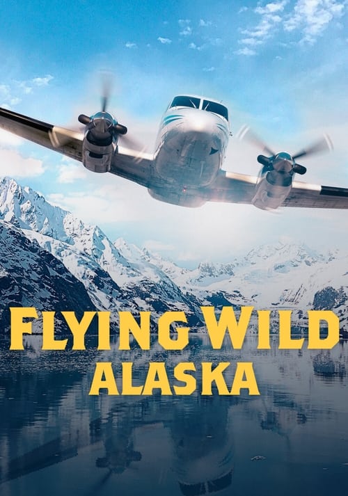 Flying Wild Alaska