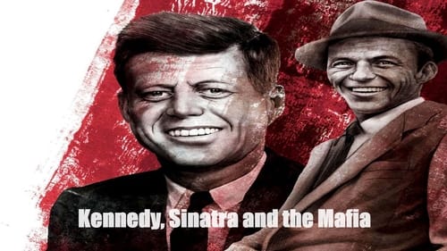 Still image taken from Kennedy, Sinatra and the Mafia