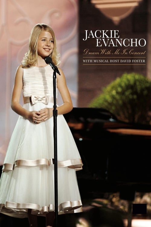 Jackie Evancho - Dream With Me in Concert