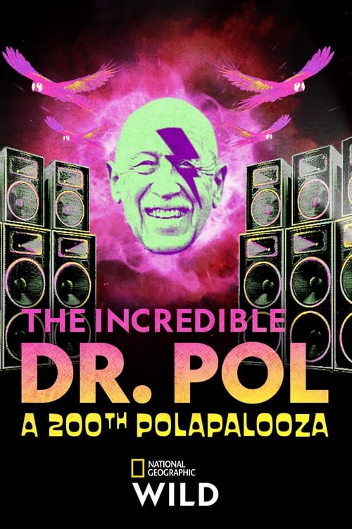 The Incredible Dr. Pol: A 200th Polapalooza