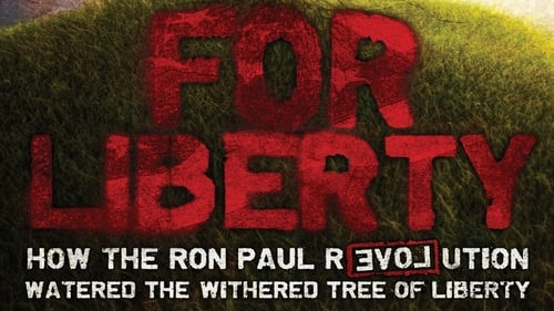 Still image taken from For Liberty: How the Ron Paul Revolution Watered the Withered Tree of Liberty