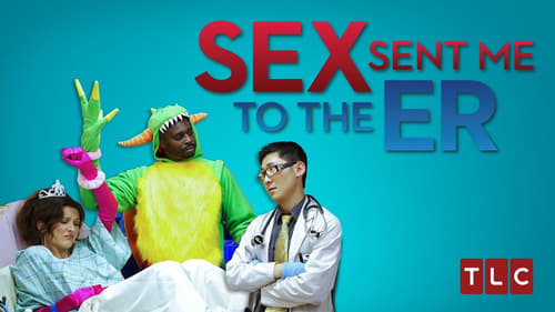 Still image taken from Sex Sent Me to the ER