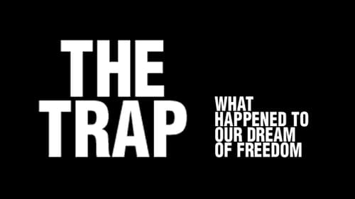 Still image taken from The Trap: What Happened to Our Dream of Freedom