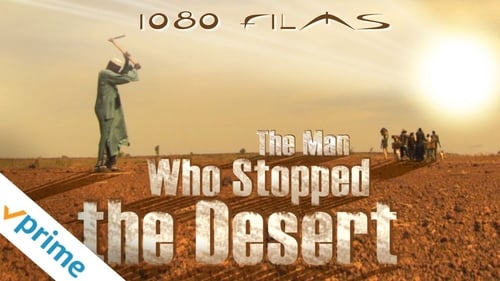 Still image taken from The Man Who Stopped the Desert