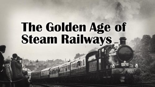 Still image taken from The Golden Age of Steam Railways