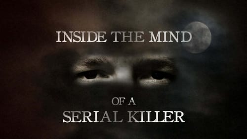 Still image taken from Inside The Mind of a Serial Killer